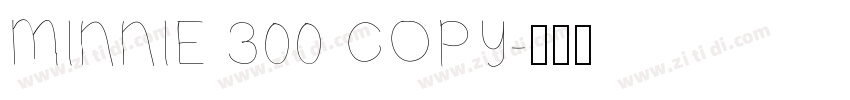 MINNIE 300 COPY字体转换